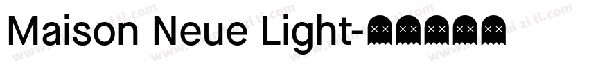 Maison Neue Light字体转换